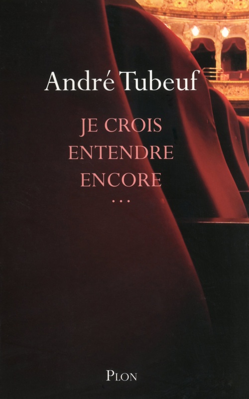 ebook cover of Je crois entendre encore..., by André Tubeuf