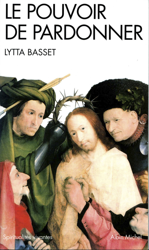 ebook cover of Le Pouvoir de pardonner, by Lytta Basset