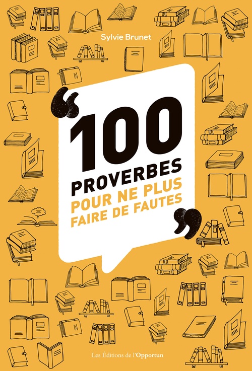 Couverture ebook de 100 proverbes pour ne plus faire de fautes, de Sylvie Brunet