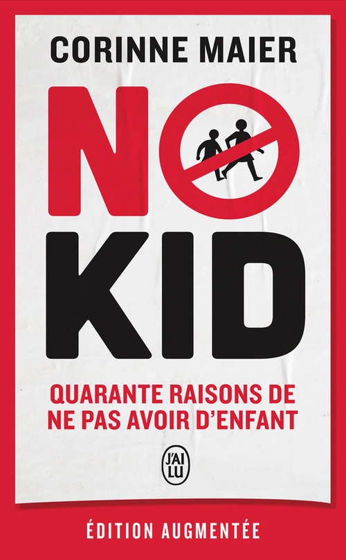ebook cover of No Kid. Quarante raisons de ne pas avoir d'enfant, by Corinne Maier