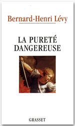 Couverture ebook de La pureté dangereuse, de Bernard-Henri Lévy