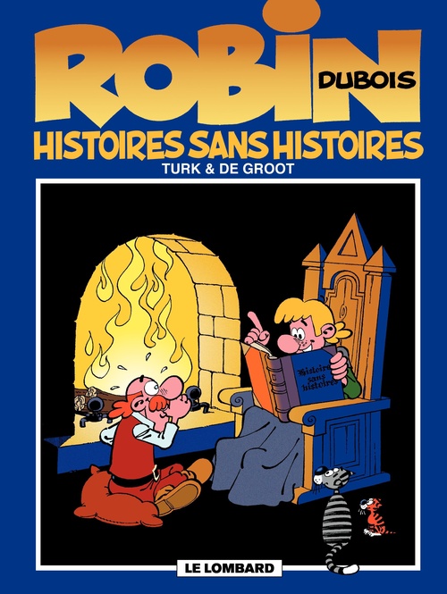 Couverture ebook de Robin Dubois - tome 9 - Histoires sans histoires, de Turk, Bob De Groot
