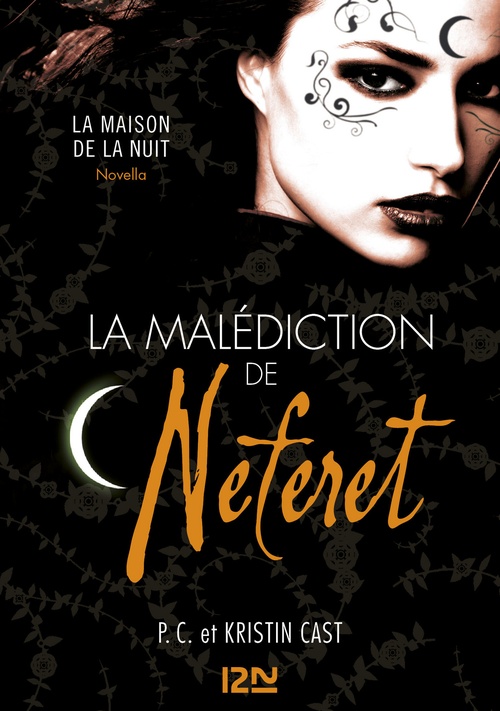 Couverture ebook de La malédiction de Neferet - Inédit - La Maison de la nuit, de PC Cast, Kristin Cast