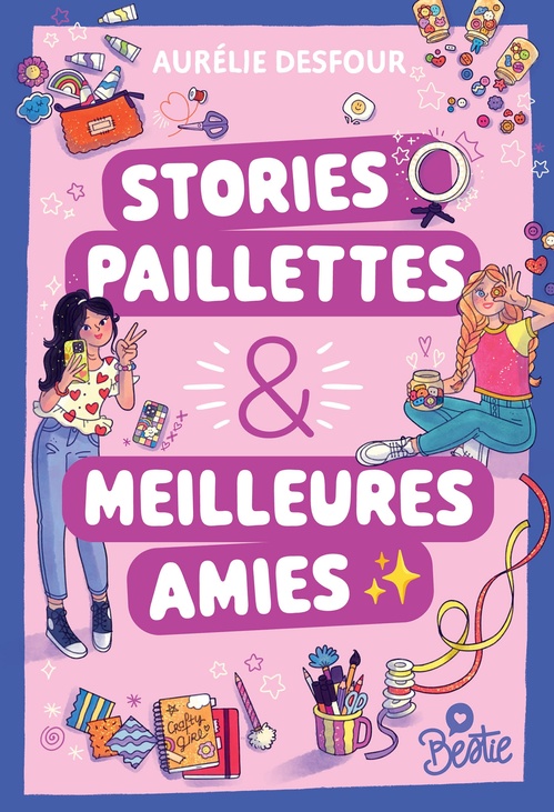 Couverture ebook de Bestie - Stories, paillettes et meilleures amies, de Aurélie Desfour