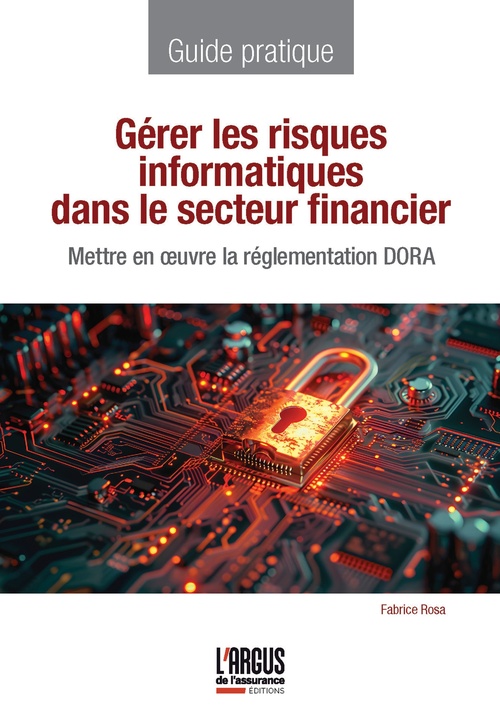 Couverture ebook de Gérer les risques informatiques dans le secteur financier, de Fabrice Rosa