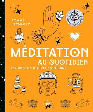 ebook cover of Méditation au quotidien, by Pomme Larmoyer
