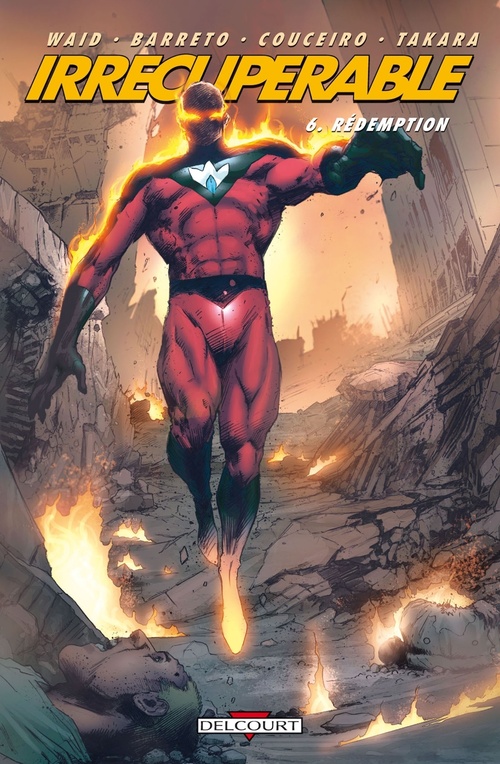 ebook cover of Irrécupérable T06 - Rédemption, by Waid-M+Barreto+Couce, Mark Waid, Marcio Takara, Diego Barreto, Damian Couceiro