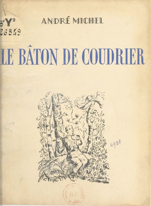 Couverture ebook de Le bâton de coudrier, de André Michel