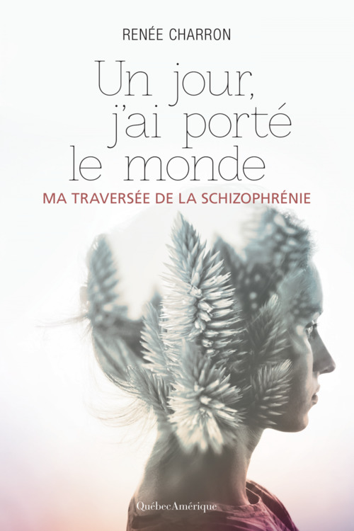 Couverture ebook de Un jour, j´ai porté le monde, de Charron Renee