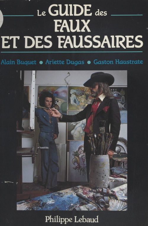 ebook cover of Le Guide des faux et des faussaires, by Buquet/Dugas