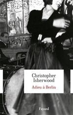 ebook cover of Adieu à Berlin, by Christopher Isherwood
