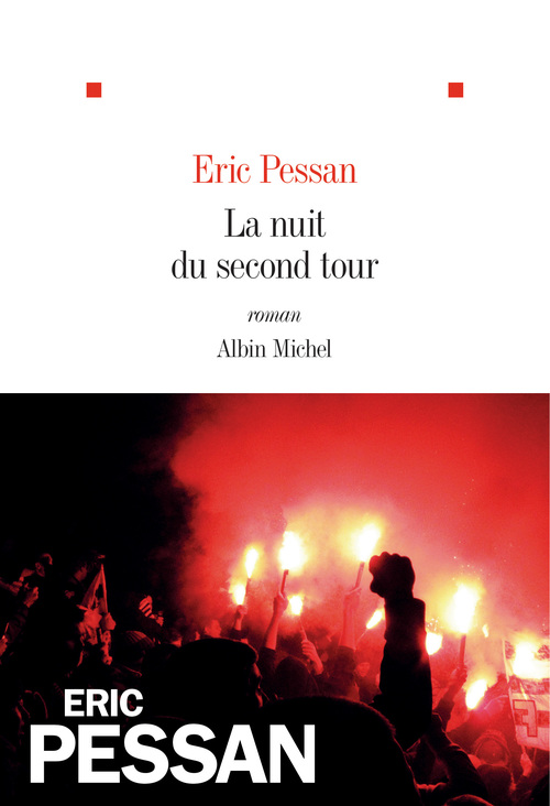 Couverture ebook de La Nuit du second tour, de Eric Pessan