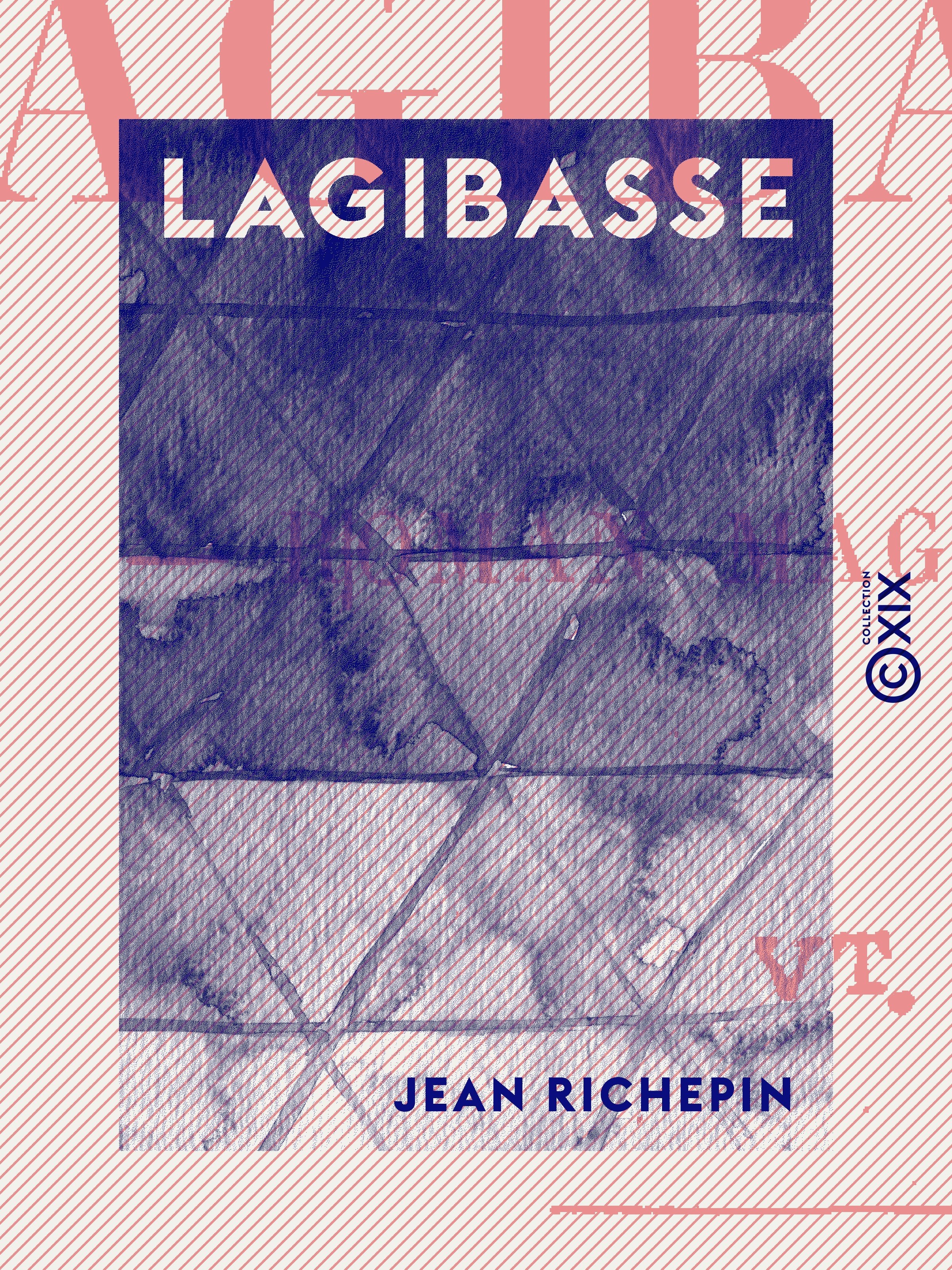 ebook cover of Lagibasse, by Jean Richepin