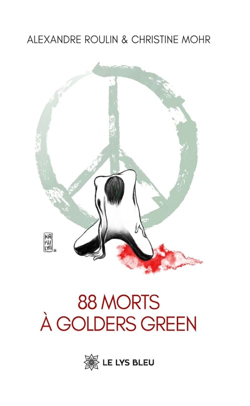 ebook cover of 88 morts à Golders Green, by Christine Mohr, Alexandre Roulin