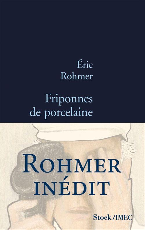 Couverture ebook de Friponnes de porcelaine, de Eric Rohmer