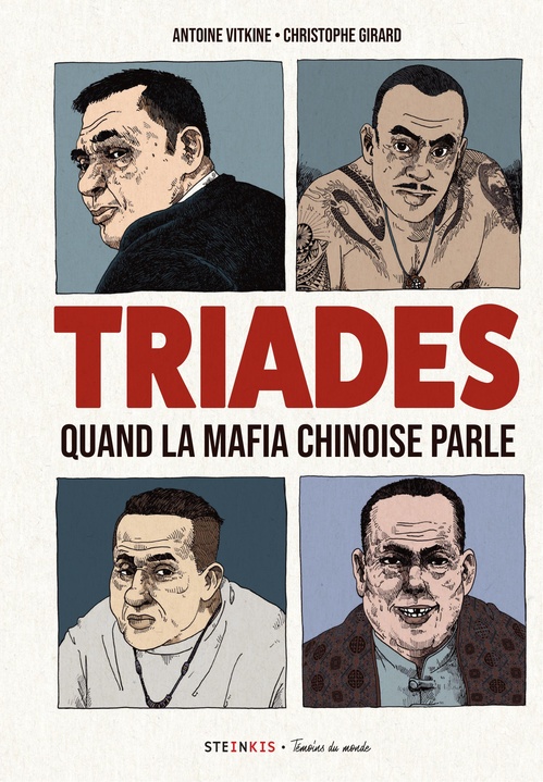 Couverture ebook de Triades - Quand la mafia chinoise parle, de Antoine Vitkine, Christophe Girard