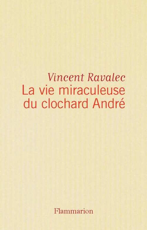 ebook cover of La vie miraculeuse du clochard André, by Vincent Ravalec