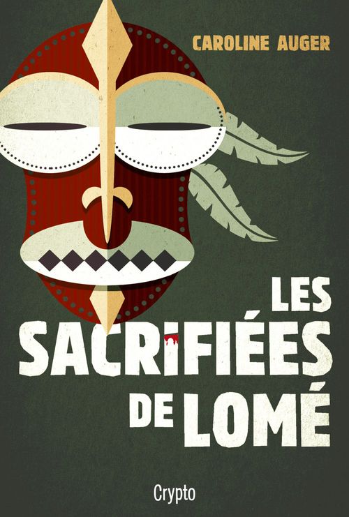 ebook cover of Les sacrifiées de Lomé, by Caroline Auger