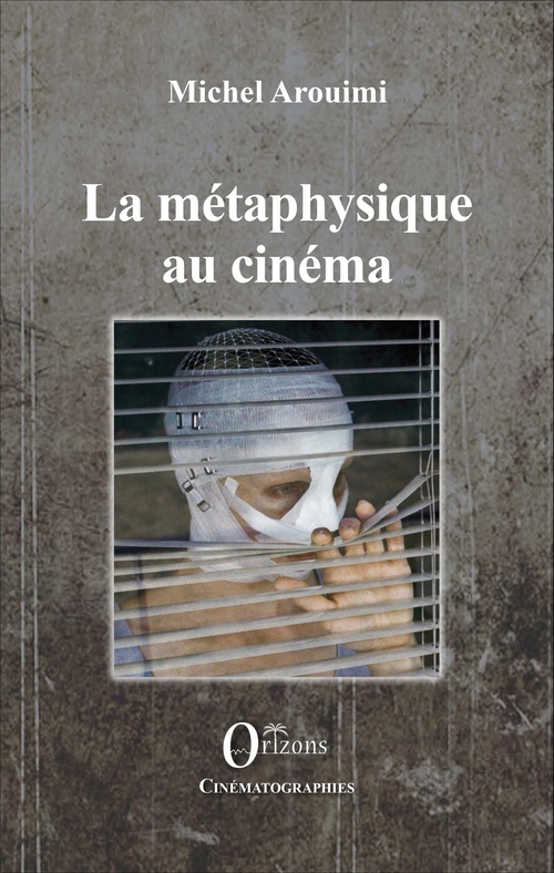 ebook cover of La métaphysique au cinéma, by Michel Arouimi
