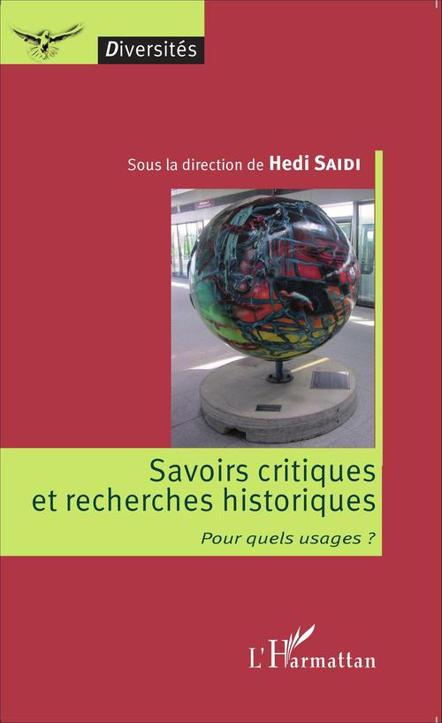 Couverture ebook de Savoirs critiques et recherches historiques, de Hédi Saïdi