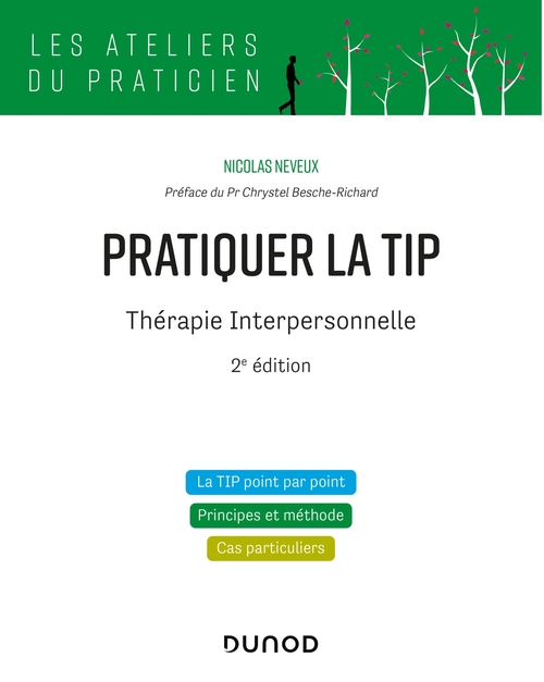 Couverture ebook de Pratiquer la TIP - Thérapie Interpersonnelle - 2e éd., de Nicolas Neveux