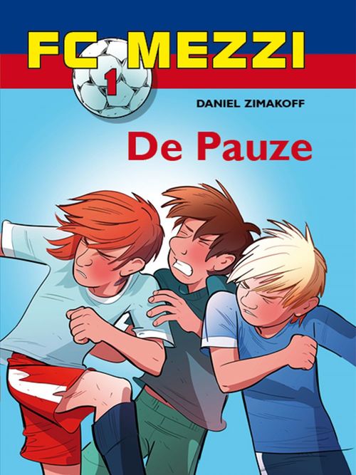 Couverture ebook de FC Mezzi 1 - De Pauze, de Daniel Zimakoff