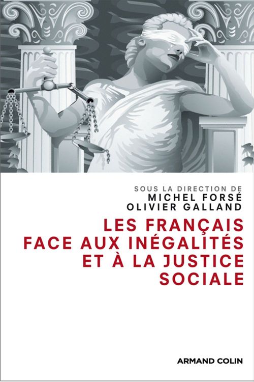 Couverture ebook de Les Français face aux inégalités et à la justice sociale, de Michel Forsé, Olivier Galland
