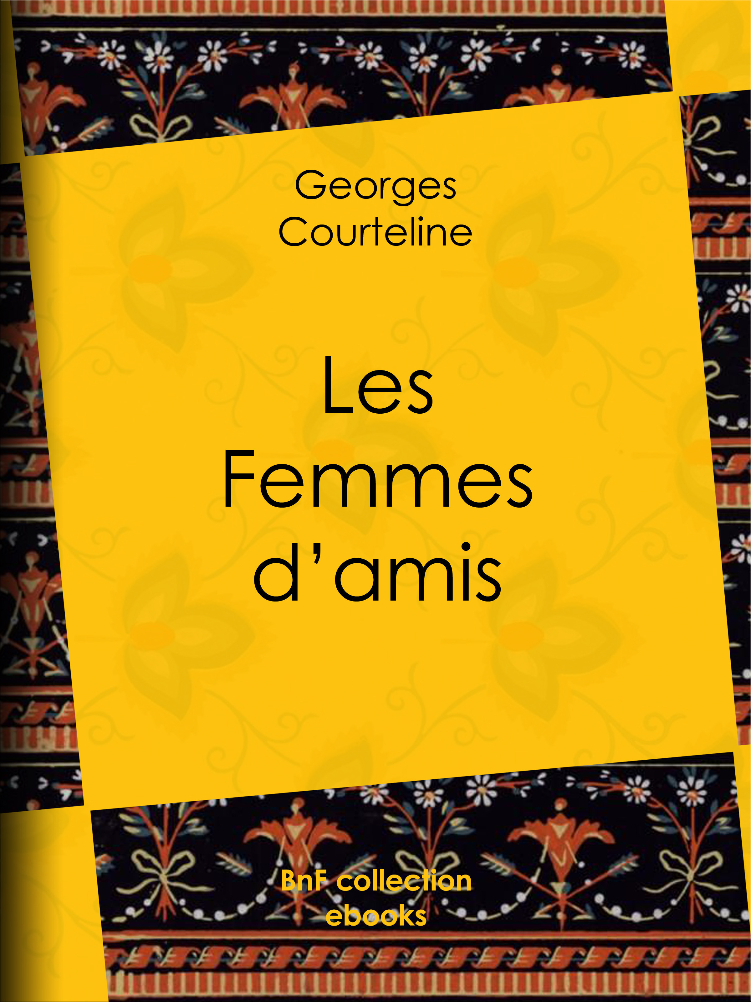 ebook cover of Les Femmes d´amis, by Georges Courteline
