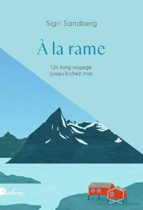 ebook cover of A la rame - Un long voyage jusque chez moi, by Sigri Sandberg