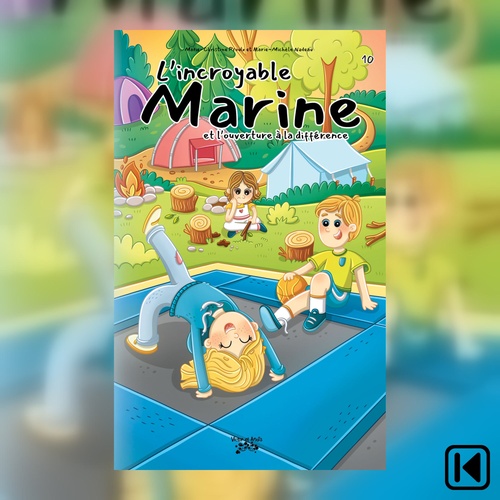 Couverture audiobook de L'incroyable Marine et l'ouverture à la différence Tome 10, de Marie-Michèle Proulx, Marie-Christine Nadeau