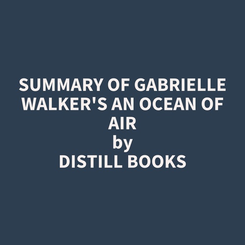 audiobook cover of Summary of Gabrielle Walker's An Ocean of Air, by Distill Books