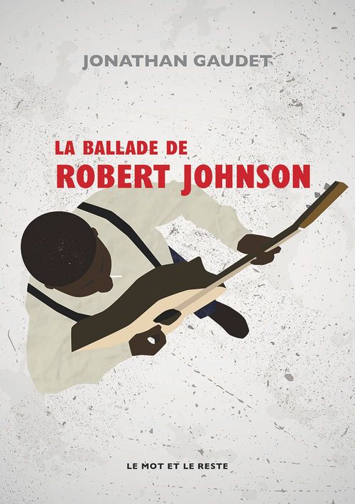 ebook cover of La Ballade de Robert Johnson, by Jonathan Gaudet