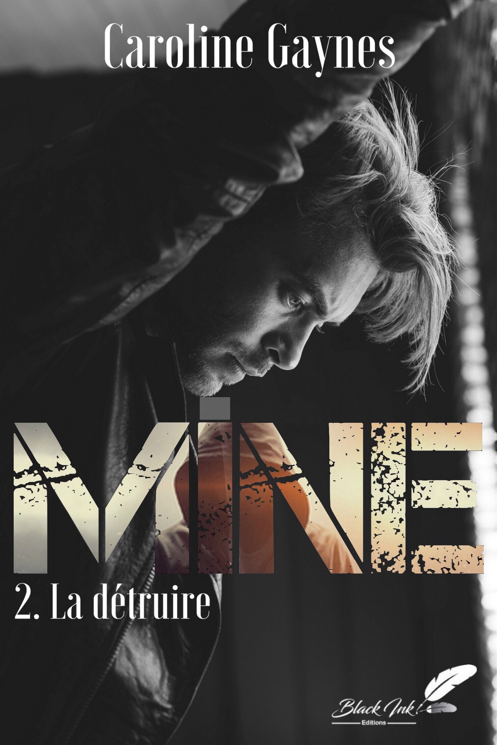 Couverture ebook de Mine, tome 2 : La détruire, de Caroline Gaynes