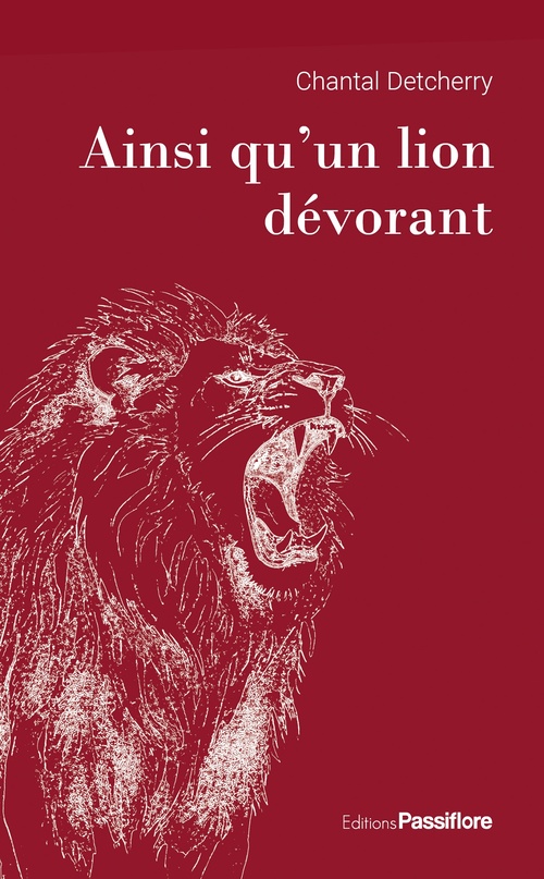 ebook cover of Ainsi qu'un lion dévorant, by Chantal Detcherry
