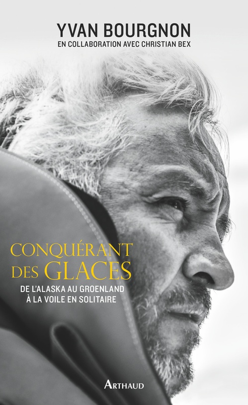 Couverture ebook de Conquérant des glaces, de Christian Bex, Yvan Bourgnon