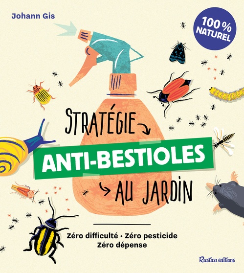 Couverture ebook de Stratégie anti-bestioles au jardin, de Collectif