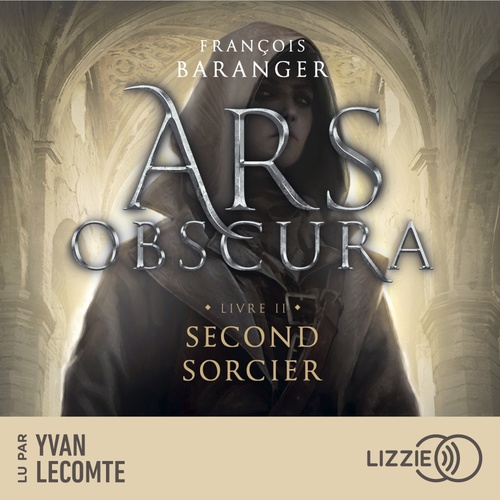 Couverture audiobook de Ars obscura T.2 : Second sorcier, de François Baranger