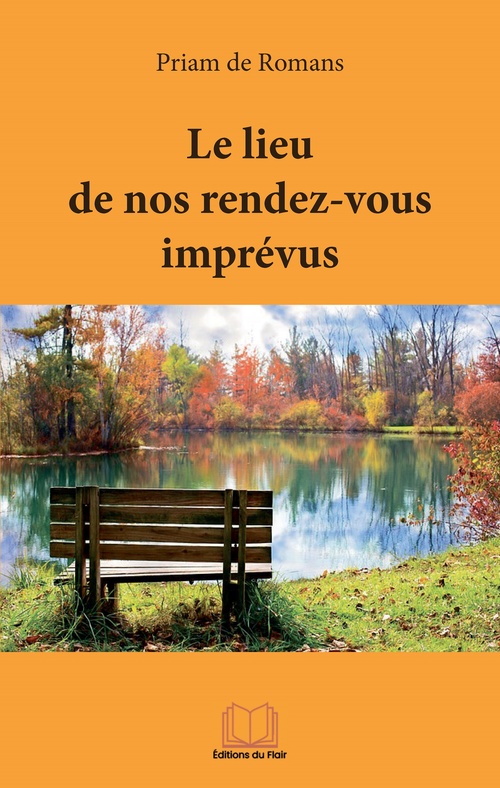 ebook cover of Le lieu de nos rendez-vous imprévus, by Priam de Romans