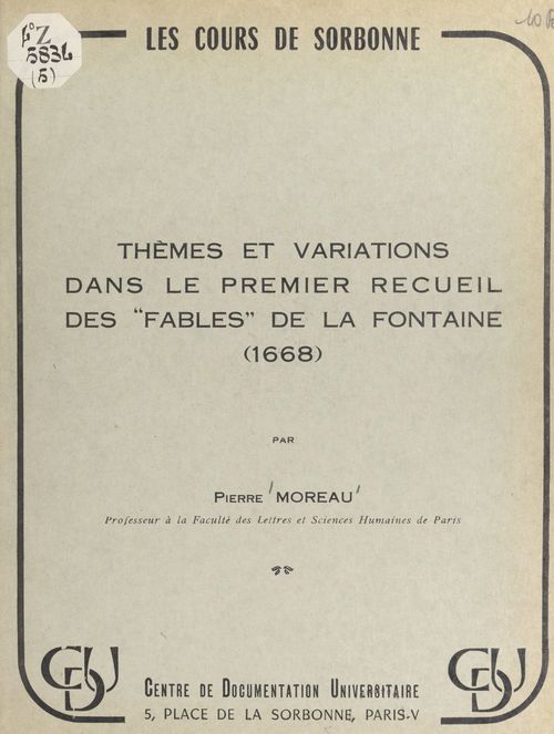 Couverture ebook de Thèmes et variations dans le premier recueil des "Fables" de La Fontaine (1668), de Pierre Moreau