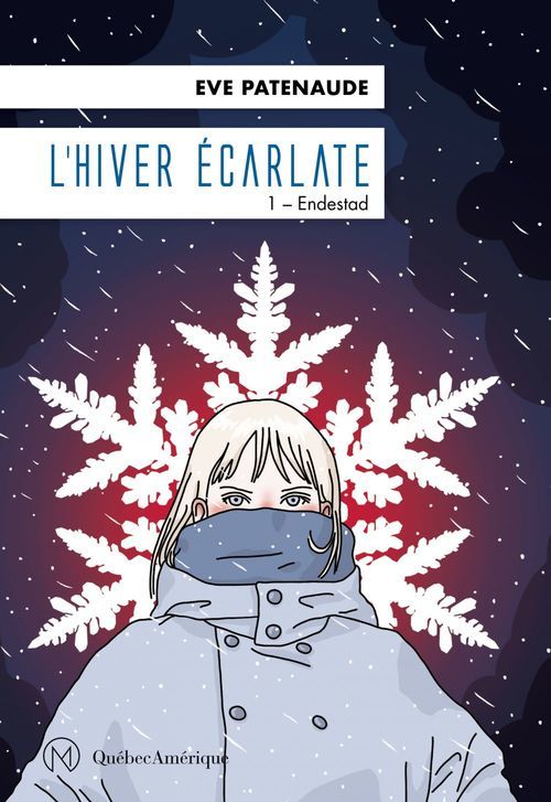 ebook cover of L´Hiver écarlate, Tome 1- Endestad, by Eve Patenaude