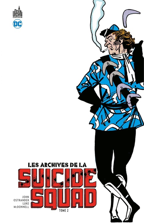 ebook cover of Les Archives de la Suicide Squad - Tome 2, by John Ostrander, Luke Mcdonnell