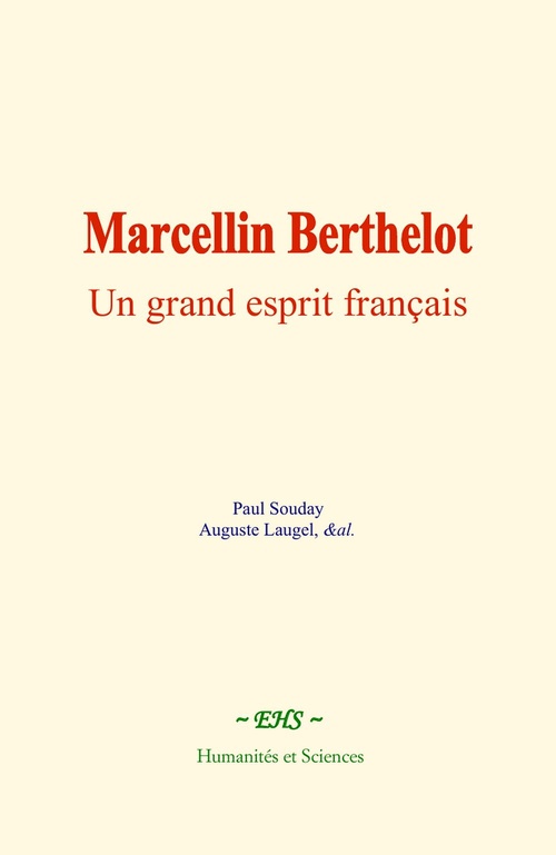 Couverture ebook de Marcellin Berthelot, de Auguste Laugel, Paul Souday