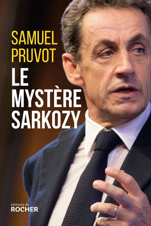 ebook cover of Le mystère Sarkozy, by Samuel Pruvot
