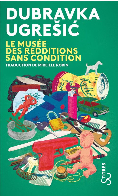ebook cover of Le Musée des redditions sans condition, by Dubravka UgreSic