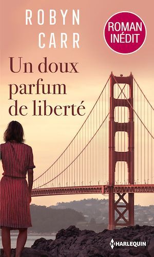 Couverture ebook de Un doux parfum de liberté, de Robyn Carr