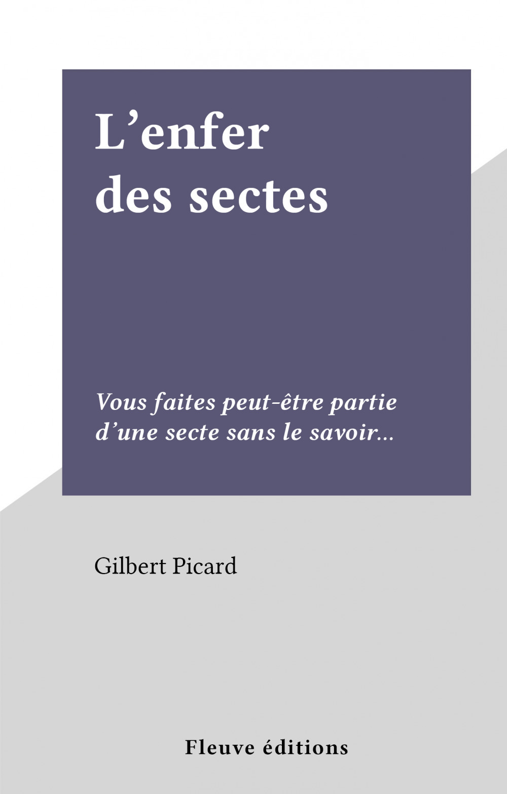 Couverture ebook de L'enfer des sectes, de Gilbert Picard