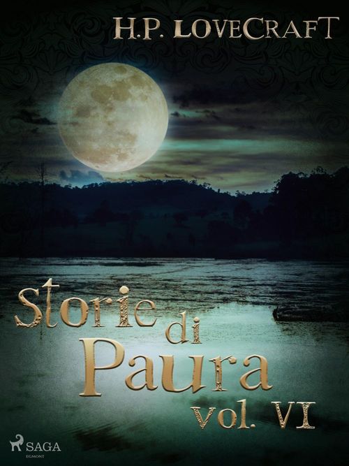 Couverture ebook de H. P. Lovecraft - Storie di Paura vol VI, de Howard Phillips Lovecraft