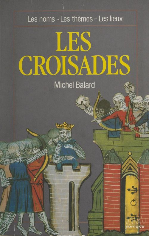 Couverture ebook de Les croisades, de Michel Balard