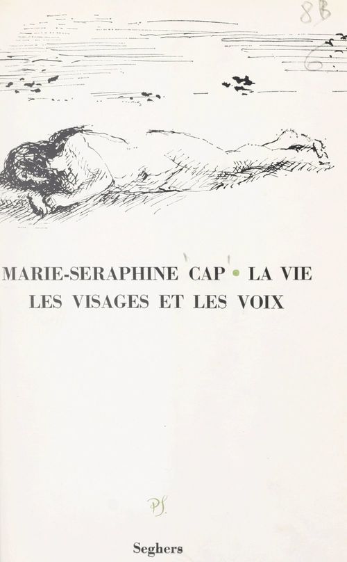 ebook cover of La vie, les visages et les voix, by Marie-Seraphine Cap