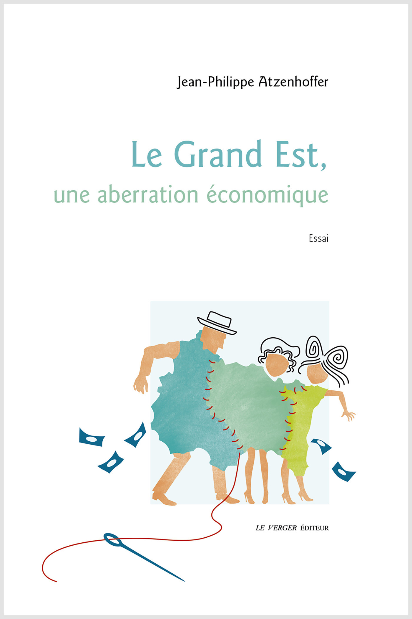Couverture ebook de Le Grand Est, une aberration économique, de Jean-philippe Atzenhoffer